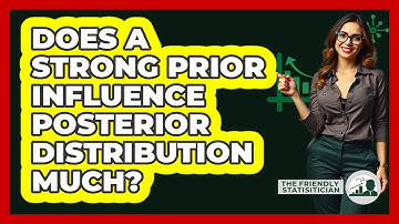 Does A Strong Prior Influence Posterior Distribution Much?