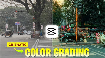 Master Colour Grading In Capcut | Cinematic Colour Grading Tutorial In Capcut | Capcut Video Editing