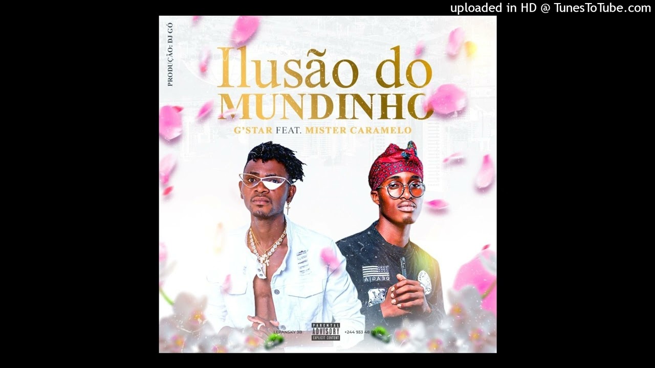 Watch G'Star Feat. Mister Caramelo - Ilusão do mundinho (Áudio Oficial) on YouTube Watch G'Star Feat. Mister Caramelo - Ilusão do mundinho (Áudio Oficial) on YouTube