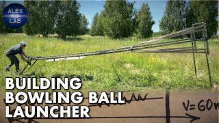 MASSIVE bowling ball launcher / CATAPULT build by ALEX LAB 38,092 views 3 years ago 7 minutes, 4 seconds