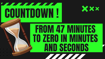 47 MINUTES TIMER  47 