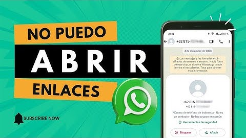 NO PUEDO abrir ENLACES en whatsapp Solucion 1/2