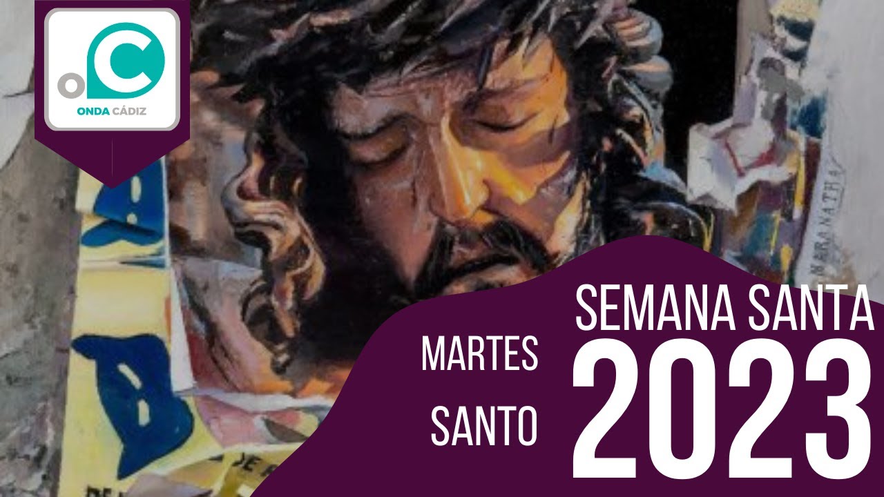 Semana Santa 2023 - Martes Santo