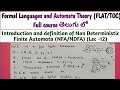 Introduction and definition of Non Deterministic Finite Automata | NFA | NDFA | in FLAT | in TOC |