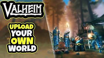 Valheim: Upload Your Own World to Dedicated Server