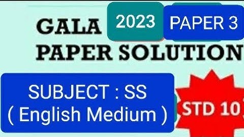 || class 10 || ss  || paper 3 || gala 2023 || English medium || solution ||