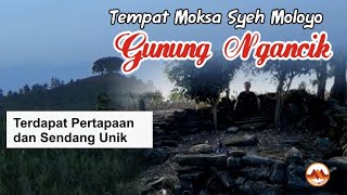 Gunung Ngancik, Gerbang Antar Dimensi Di Perbatasan Ngawi-Bojonegoro Pertapaan Moloyo