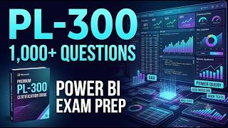 Information PL-300 2026: 1,000+ Power BI Practice Questions | Microsoft Power BI Data Analyst Exam Prep News
