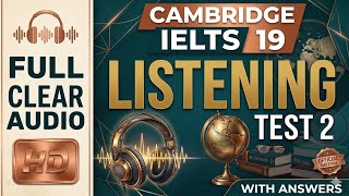 Cambridge IELTS 19 listening test 2 with answers |Full screen HD| Full Audiobook 