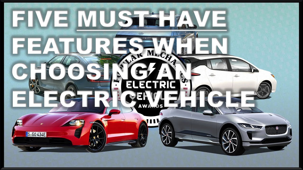 Top 5 (must-have) Electric Vehicle Features