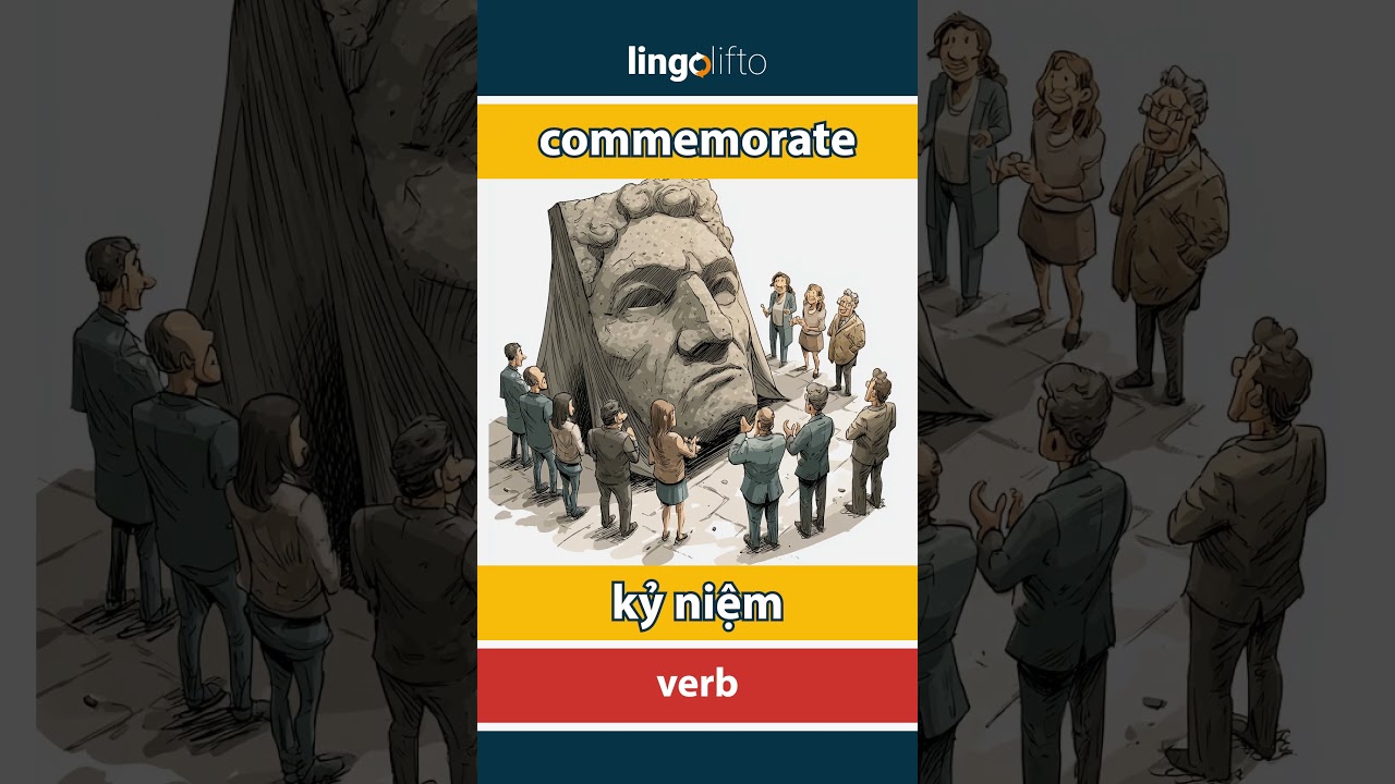🇬🇧🇻🇳 commemorate - kỷ niệm : learn English : hãy học tiếng Anh : vocabulary builder