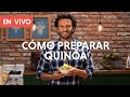🔴EN VIVO:  Cómo preparar quinoa