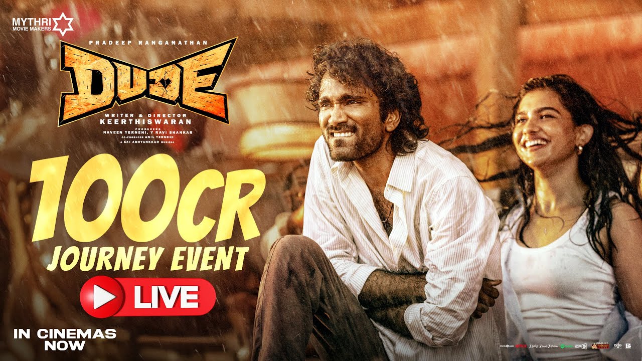 Dude 100 Crore Journey Event LIVE | Pradeep Ranganathan, Mamitha Baiju, Sarath Kumar | Keerthiswaran