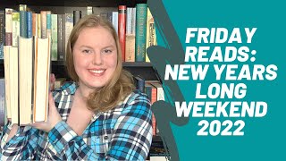 Friday Reads  |  New Years Long Weekend Reading Plans  |  historical fiction, mystery, classics