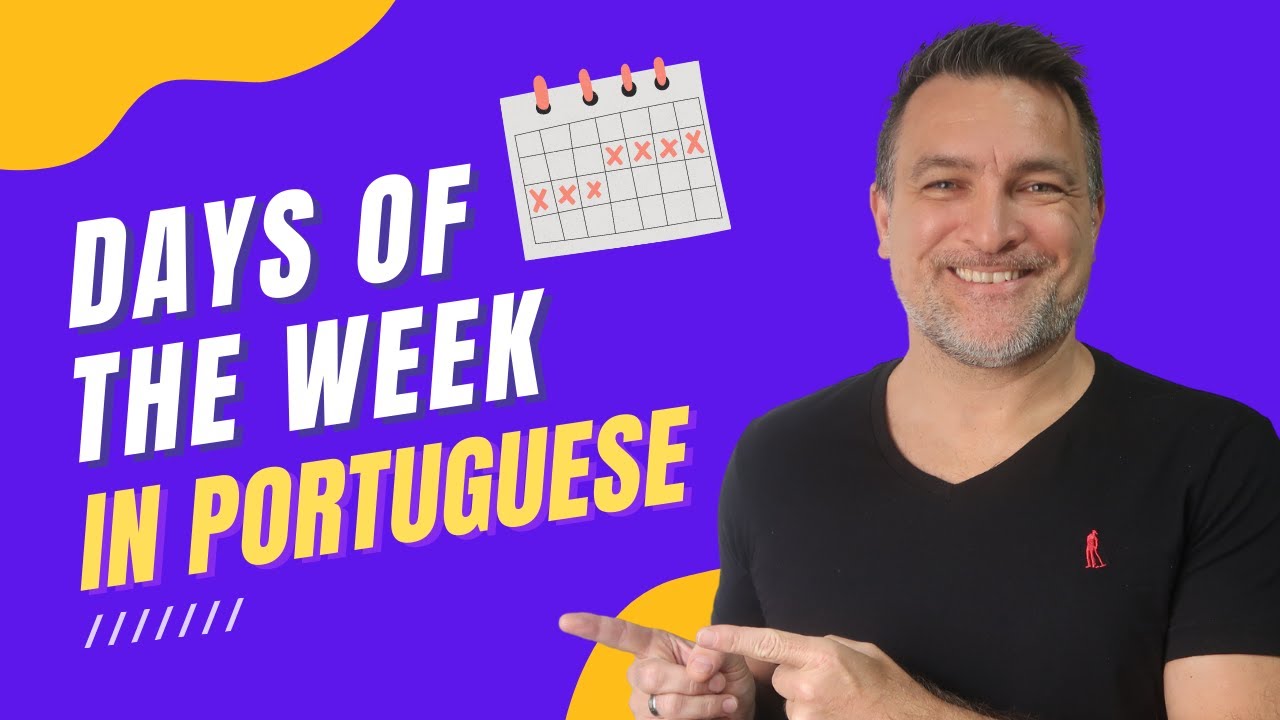 Days of the Week in Portuguese - A Dica do Dia, Free Portuguese Classes