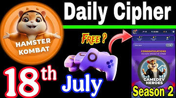 Hamster Kombat GameDev Heroes 🎮| 18 July Daily Cipher 🧩 Season 2