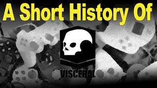 Visceral Games A Short History