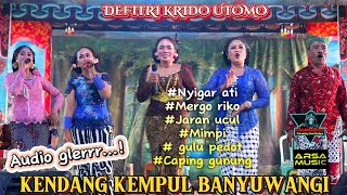 Download Lagu Nyigar ati_Mimpi_Gulu pedot//Kendang kempul banyuwangi_audio glerr_live Defitri krido utomo gb. MP3