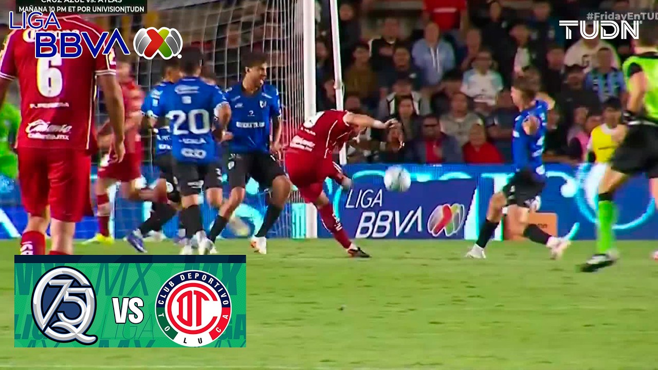 ¡ERA EL PRIMERO!  Querétaro vs Toluca | Liga MX - Jornada 5 Apertura 2026 | TUDN