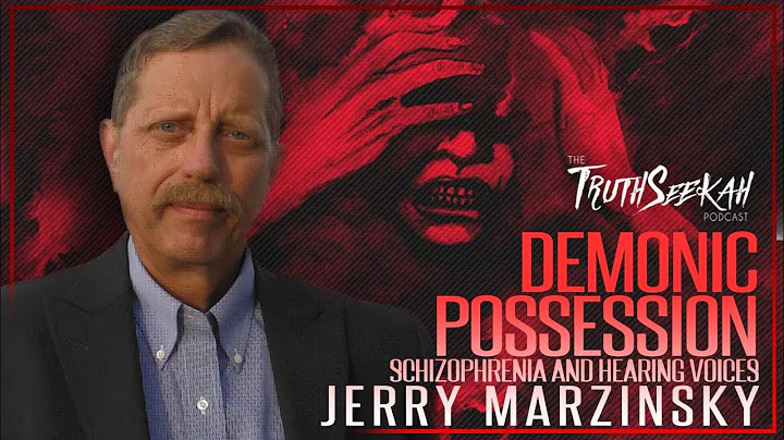 Jerry Marzinsky | Demonic Possession, Schizophreni...