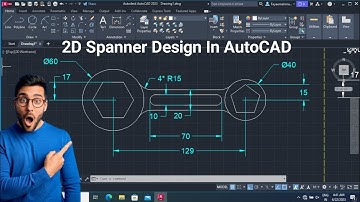 Spanner Autocad Tutorials For Mechanical | 2D Sketch In Autocad