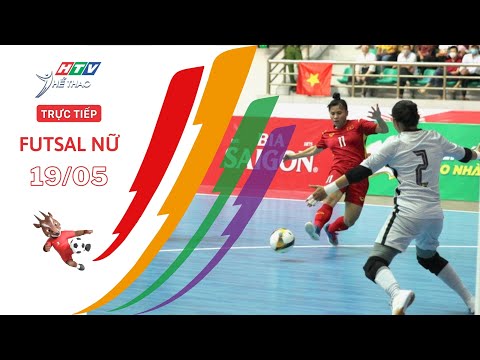 🔴 TRỰC TIẾP 4: FUTSAL NỮ VIỆT NAM - THÁI LAN | SEA GAMES 31 (19/5/2022)