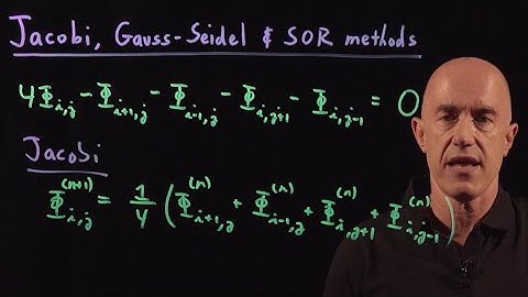 Jacobi, Gauss-Seidel and SOR Methods | Lecture 66 | Numerical Methods for Engineers
