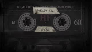 Melody Fall - The Scene (Lyrics Video) feat. Why everyone left, 4th 'N Goal, Sittingthesummerout