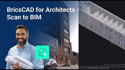 Scan to BIM | BricsCAD for Architecture