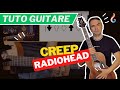 Apprenez  jouer creep de radiohead  tutoriel guitare sans barrs