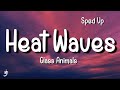 Glass Animals - Heat Waves (Sped Up) (Lyrics)