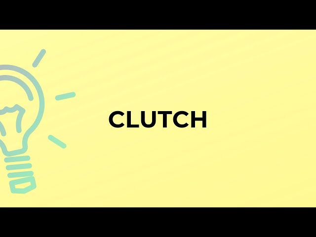 Meaning of clutch with pronunciation - English 2 Bangla / English Dictionary