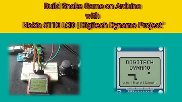Build Snake Game on Arduino with Nokia 5110 LCD | Digitech Dynamo Project