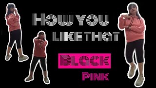 How you like that Dance cover | Blackpink | Lisa Rhee Dance tutorial | Eu Roxas