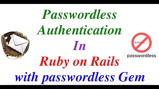 Passwordless authentication in Ruby on Rails