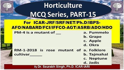 MCQ Series in Horticulture (Part-15) for ICAR-JRF/SRF/NET/IBPS-AFO/NABARD/ADO/ADH/HDO Exams