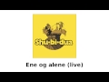 Shu-bi-dua - Ene og alene (live)