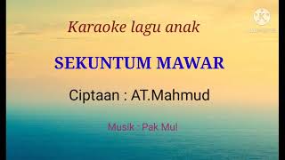 SEKUNTUM MAWAR ( Kumbang dan kupu-kupu ) karaoke latihan menyanyi Ciptaan AT.Mahmud