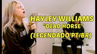 Hayley Williams - Dead Horse (LEGENDADO EM PT/BR) NPR MUSIC