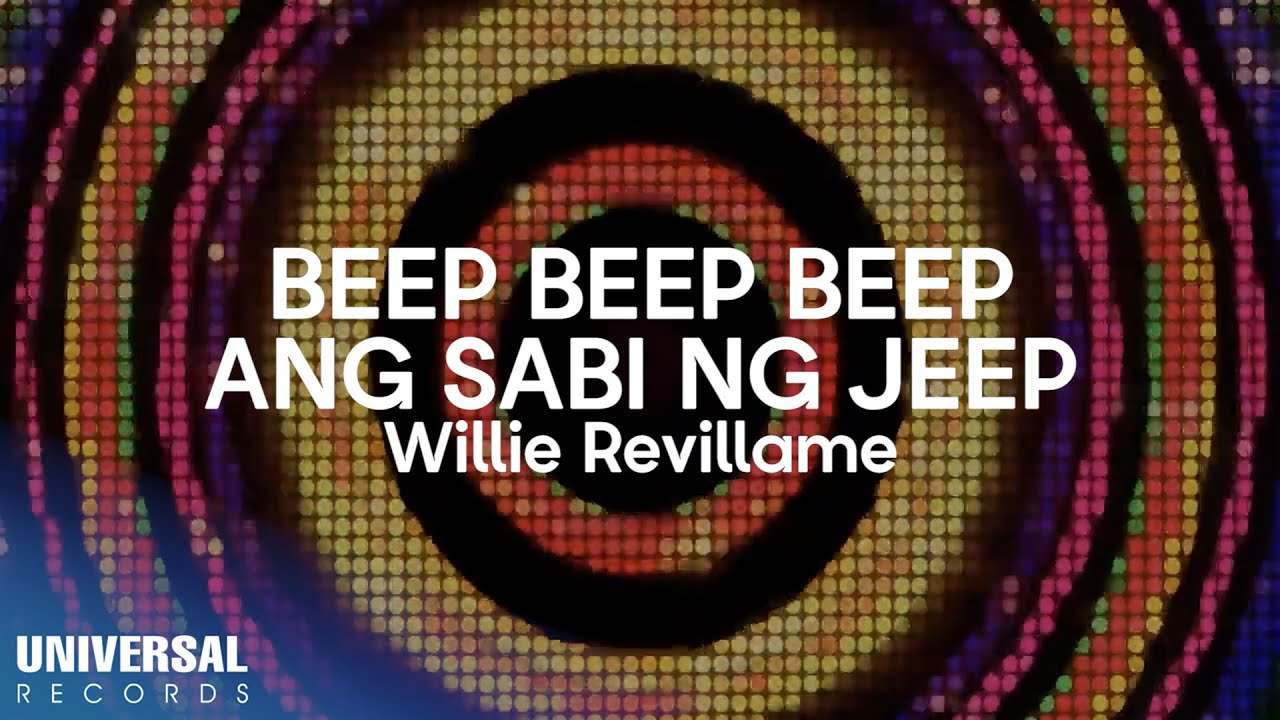 Willie Revillame - Beep Beep Beep Ang Sabi Ng Jeep (Official Lyric Video) Willie Revillame - Beep Beep Beep Ang Sabi Ng Jeep (Official Lyric Video)