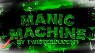 [4K] Manic Machine by TwisterDude161