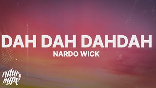 Nardo Wick - Dah Dah DahDah (Lyrics)