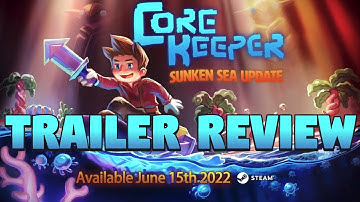Core Keeper The Sunken Sea Trailer - Core Keeper Sunken Sea Trailer - Sunken Sea Official Trailer