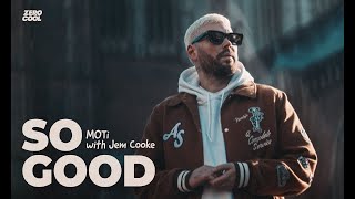 Смотреть клип Moti - So Good (With Jem Cooke)