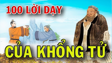 100 Lời Dạy Của Khổng Tử Càng Ngẫm Càng Thấm Giúp Bạn Thay Đổi Cuộc Sống Mở Rộng Tấm Lòng [Bản mới]