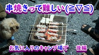 お気に入りのキャンプ場で今年 最後の夏キャンプ！後編