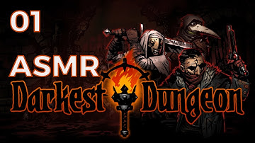ASMR Gaming | Darkest Dungeon - Full Playthrough [Part 1]