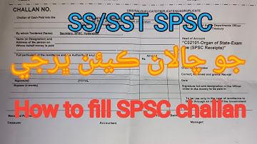 How to fill spsc challan / SS/ SST