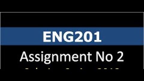 Eng201 Assignment 2 Solution 2021|Eng201 Assignment 2 Solution Spring 2021