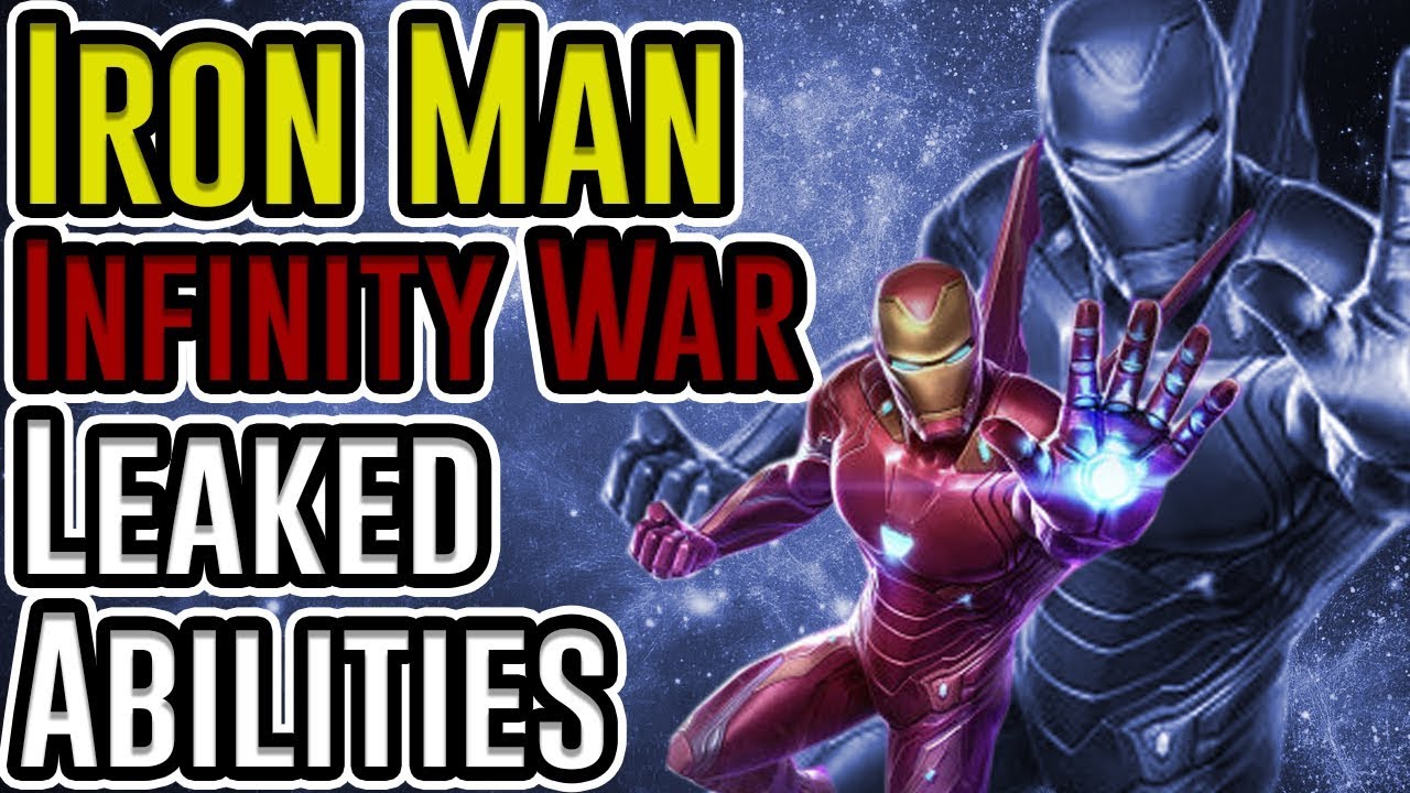 NEW Ironman (Infinity War) Leaked Abilities | Initial Thoughts - YouTube